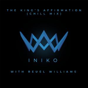 The King's Affirmation - Chill Mix