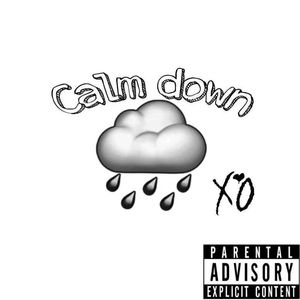 calm down（Prod by RoyalBoi）