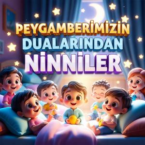 Peygamberimizin Dualarından Ninniler