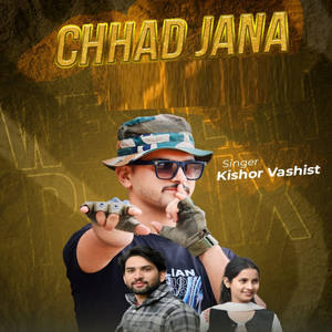 Chhad Jana (Original)