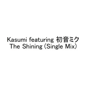 The Shining (Single Mix)
