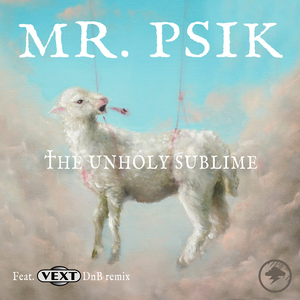 The Unholy Subline (Vext Remix)