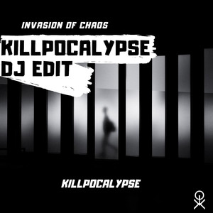 Killpocalypse (Dj Edit)