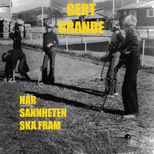 Når sannheten ska fram