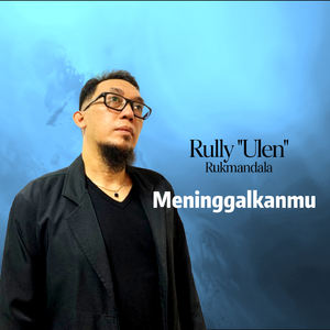 Meninggalkanmu