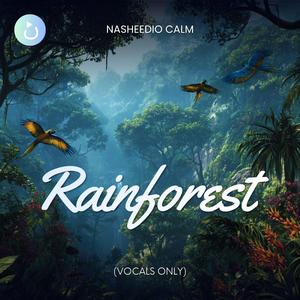 Rainforest (Vocals Only)