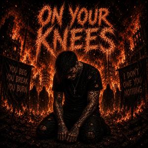On your knees