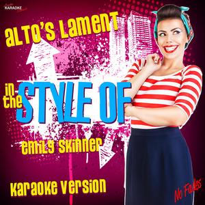 Alto's Lament (In the Style of Emily Skinner) [Karaoke Version]