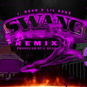 SWANG 2K21 (feat. LIL KEKE & DJ SaucePark) (CHOPPED AND SCREWED)