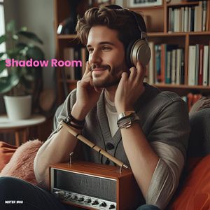 Shadow Room