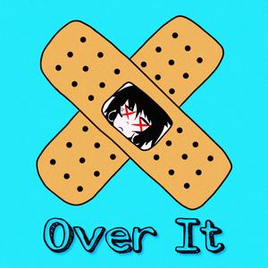 Over It (feat. lullabyboy)