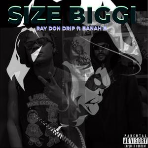 SIZE BIGGI (feat. BANAH B)