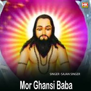 Mor Ghansi Baba