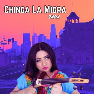 Chinga La Migra