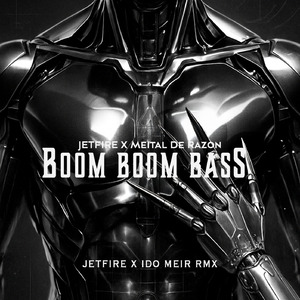 Boom Boom Bass (JETFIRE x Ido Meir Rmx)