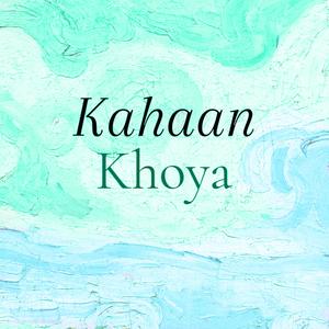 Kahaan Khoya
