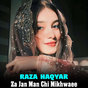 Za Jan Man Chi Mikhwaee