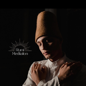 Rumi Meditation