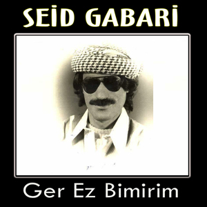Ger Ez Bimirim