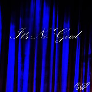 It´s no Good
