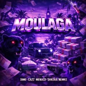 Moulaga (feat. Menace, Shkora, Nemke & Vela)