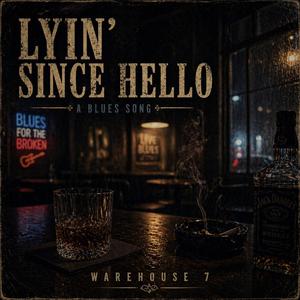 Lying Since Hello