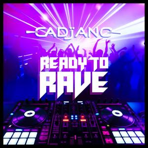Ready to Rave