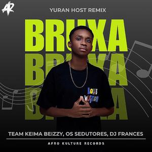 Bruxa Remix (feat. Team keima beizzy , Os Sedutores , Dj Frances)