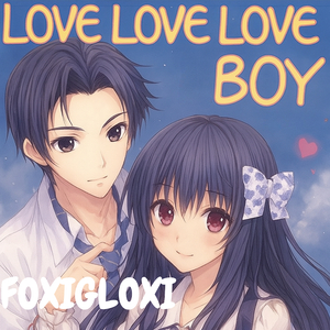 Love Love Love Boy