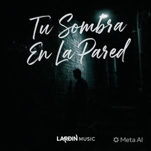 Tu sombra en la pared