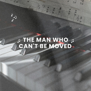 The Man Who Can't Be Moved (Piano Version)