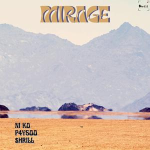 Mirage (feat. NI KO & P4Y500)