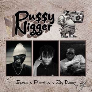 Pu$$Y Nigger