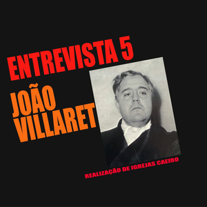 Entrevista Com João Villaret (1ª Parte)