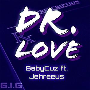 Dr. Love (feat. Jehreeus)