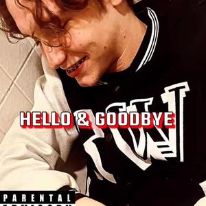 Hello & Goodbye (crescnta)