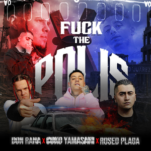 **** the Polis (feat. Coko Yamasaki & Rosed Plaga)