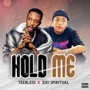 Hold Me (feat. Zikid Spiritual)