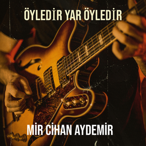 Öyledir Yar Öyledir (Halay)