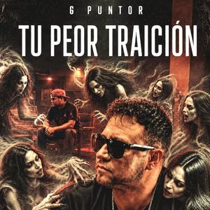 Tu Peor Traicion