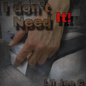 I Dont Need It