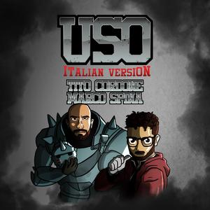 Uso (from "Fullmetal Alchemist") (feat. Marco Spina) (Italian Version)