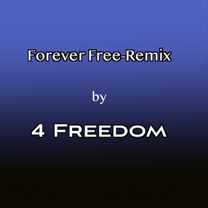 Forever Free (Remix)