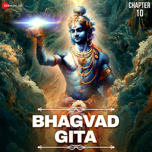 Bhagvad Gita - Chapter 10 - Vibhooti Yoga