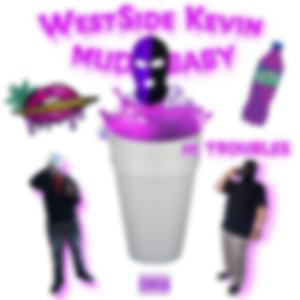 Mud Baby (feat. Troubles)