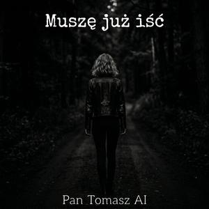 Muszę już iść