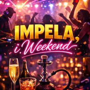 Impela, i Weekend