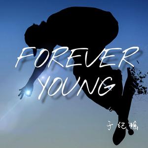 FOREVER YOUNG