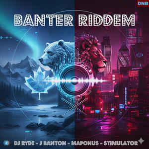 Banter Riddem (Dj Ryde,Mc J Banton,Mc Maponus,Mc Stimulator)
