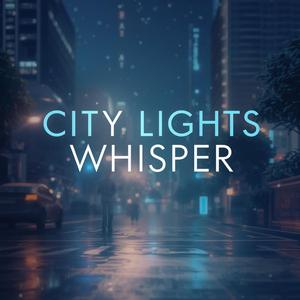 City Lights Whisper